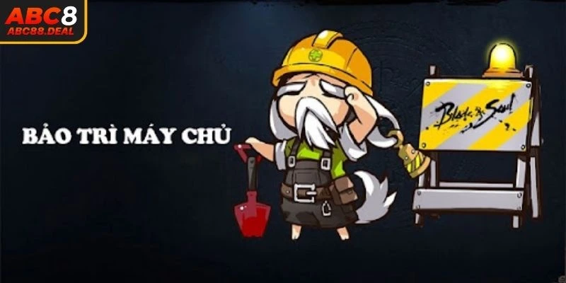 Bảo trì ABC8 không ảnh hưởng đến tài khoản người chơi