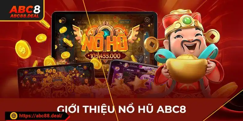 Nổ hũ tại ABC8 đang là địa điểm chơi game slot được nhiều người yêu thích