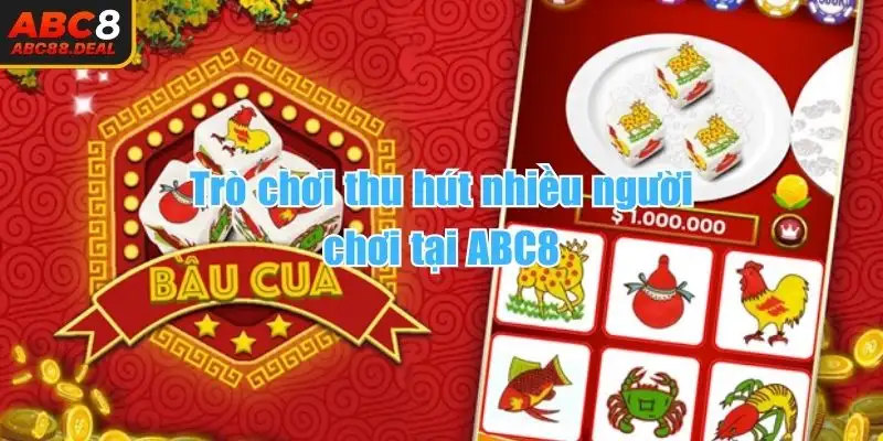 Trò chơi thu hút nhiều người chơi tại ABC8